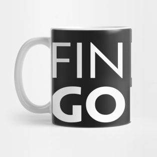 FIND GOD Mug